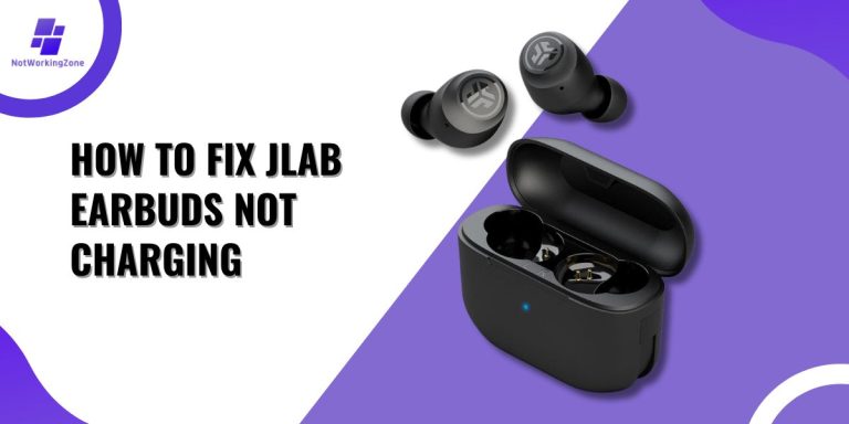 How To Fix JLab Earbuds Not Charging