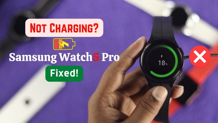 How To Fix Samsung Galaxy Watch Not Charging
